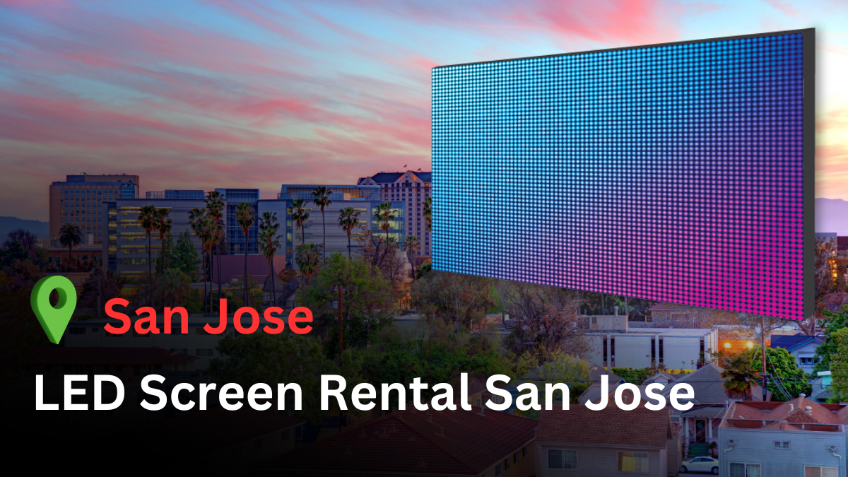 LED Screen Rental San Jose